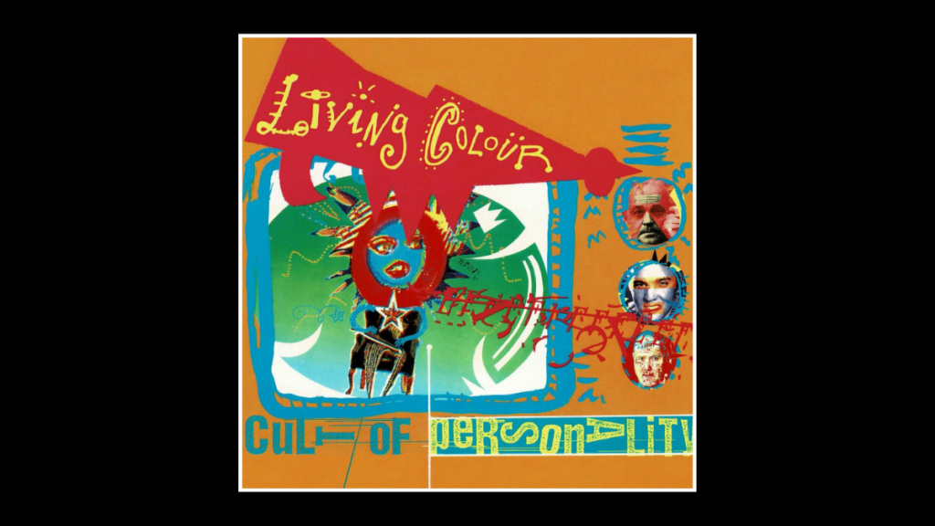 ‘Cult of Personality’ by Living Colour